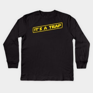 A Trap! Kids Long Sleeve T-Shirt